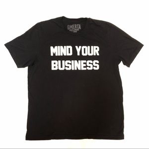 OMERTA Mind Your Business shirt